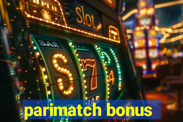 parimatch bonus