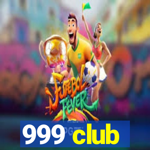 999 club