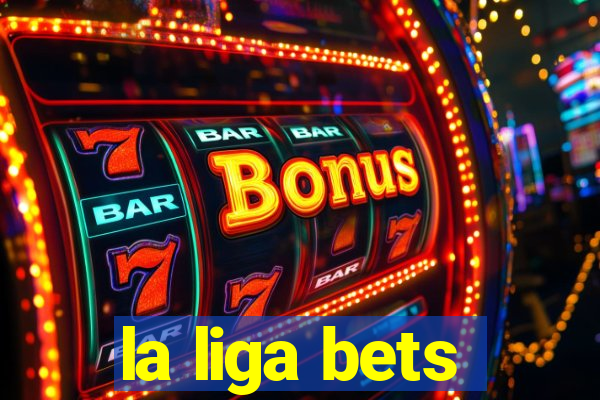 la liga bets