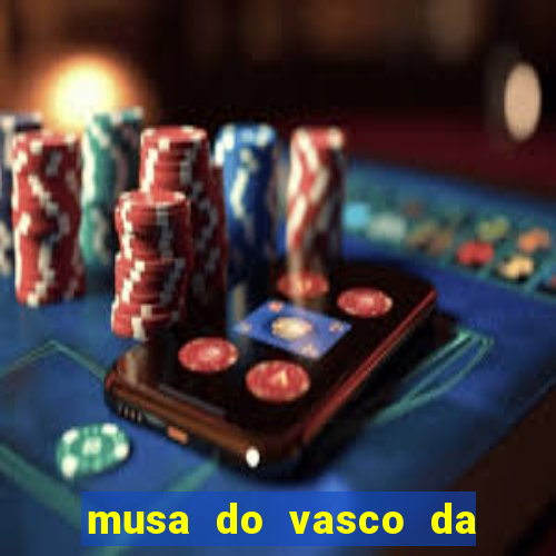 musa do vasco da gama caiu na net