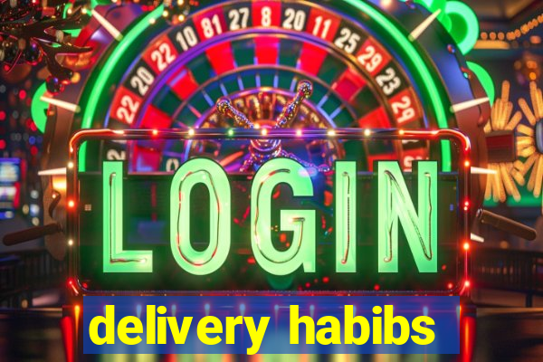 delivery habibs