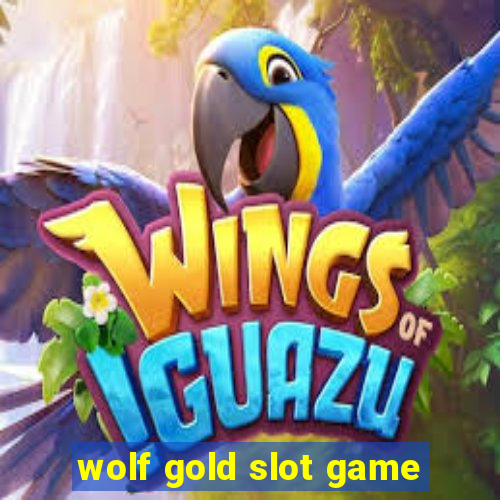 wolf gold slot game