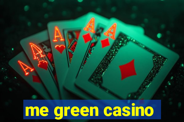 me green casino