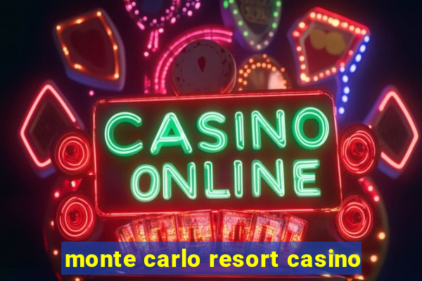 monte carlo resort casino