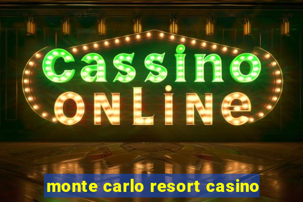 monte carlo resort casino