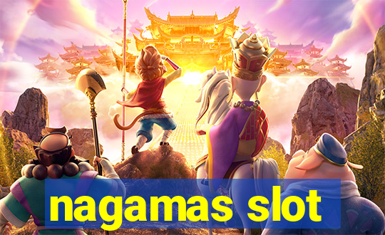 nagamas slot