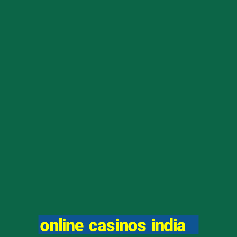 online casinos india