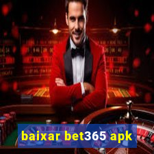 baixar bet365 apk