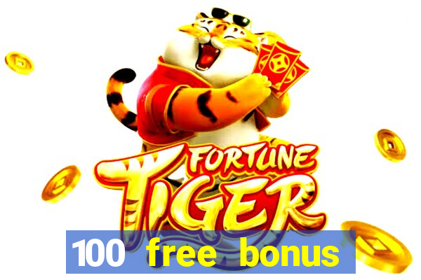 100 free bonus casino no deposit philippines