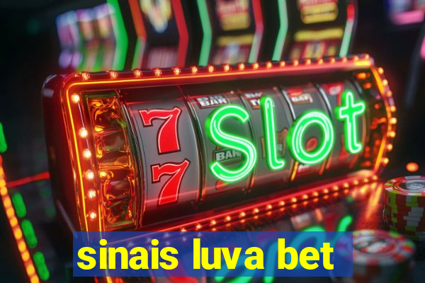 sinais luva bet