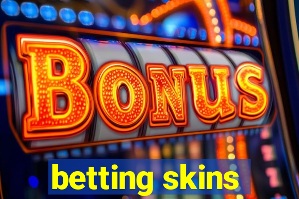 betting skins