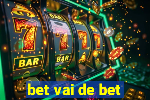 bet vai de bet