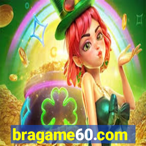 bragame60.com