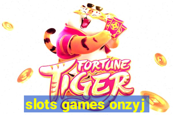 slots games onzyj