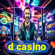 d casino