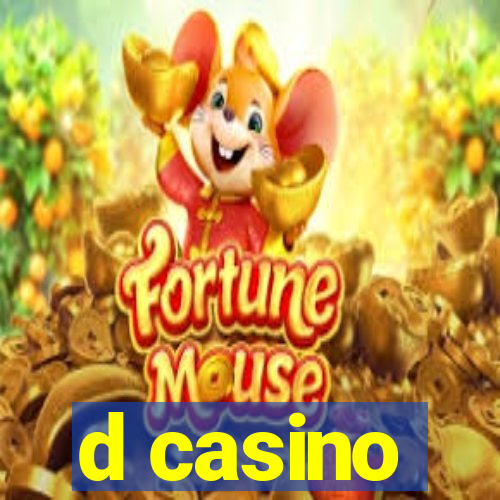 d casino