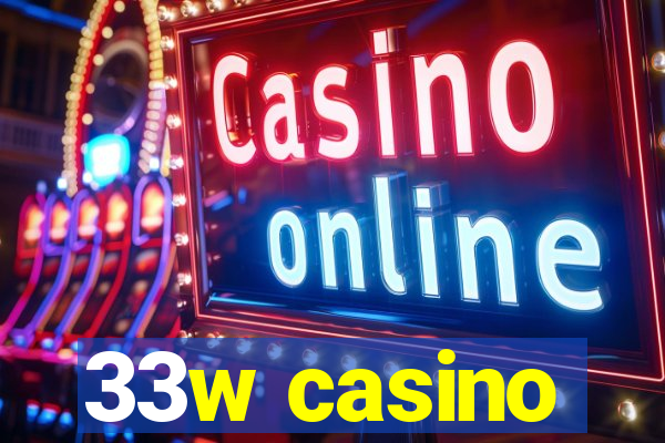 33w casino