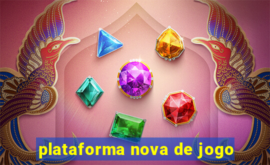 plataforma nova de jogo