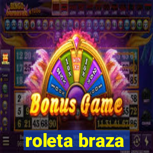 roleta braza