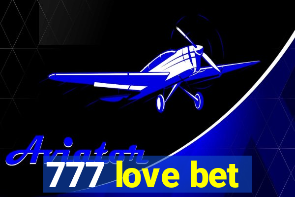 777 love bet