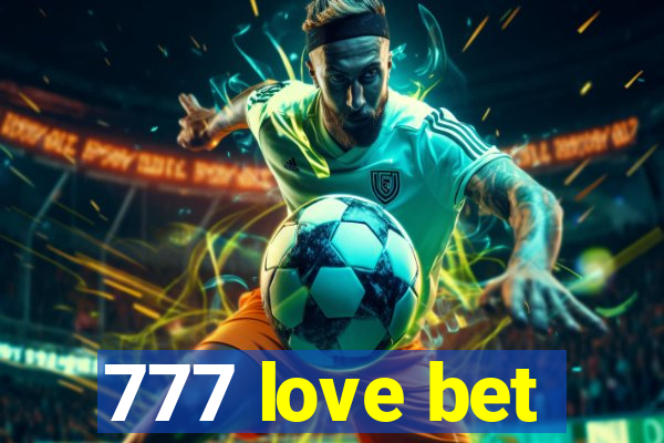 777 love bet