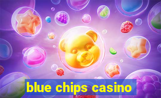 blue chips casino