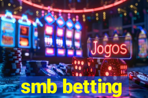 smb betting