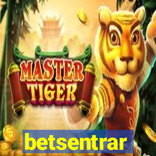 betsentrar