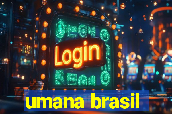 umana brasil