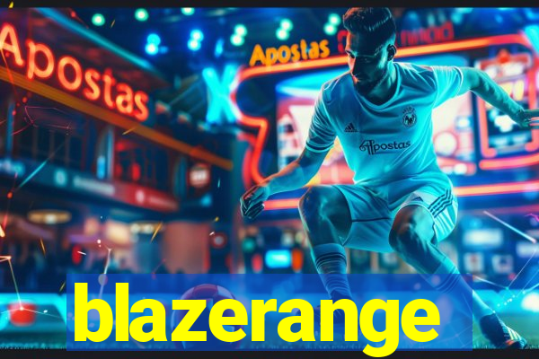 blazerange