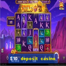 $10 deposit casino 300 free spins