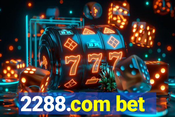 2288.com bet