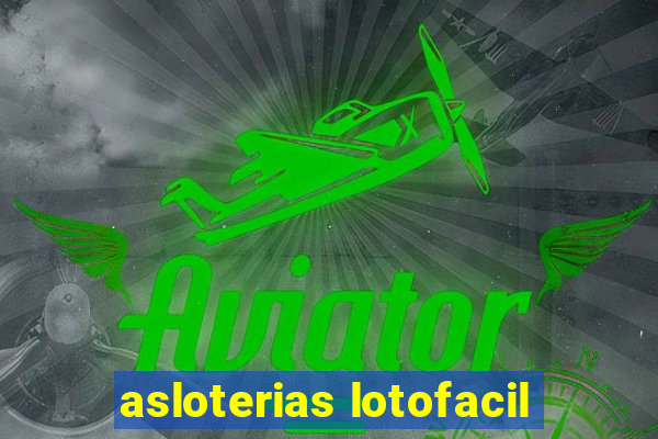 asloterias lotofacil