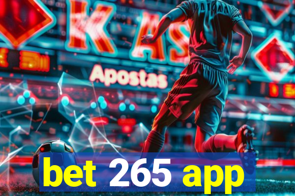 bet 265 app