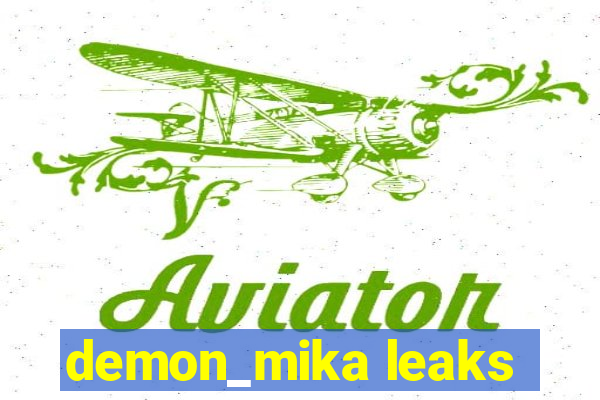 demon_mika leaks