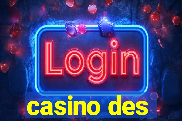 casino des