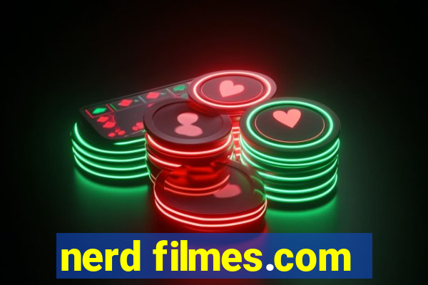 nerd filmes.com