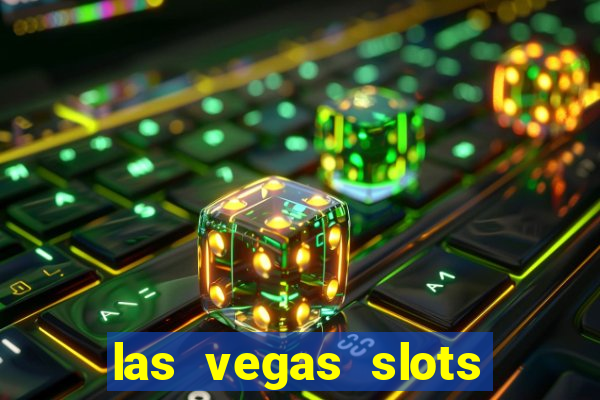 las vegas slots for free