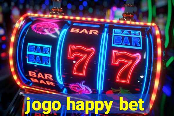 jogo happy bet