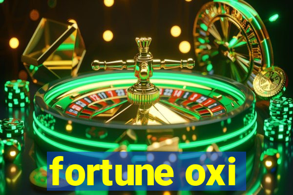 fortune oxi