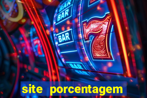 site porcentagem jogos slot