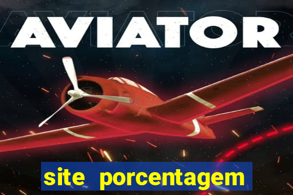 site porcentagem jogos slot