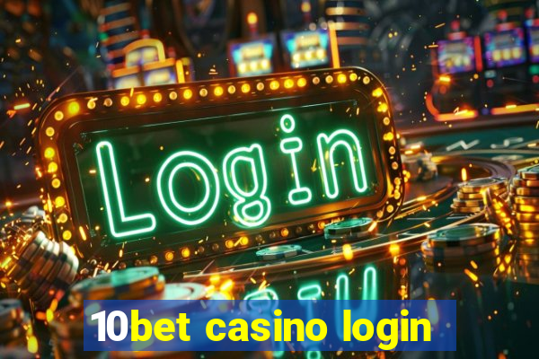 10bet casino login