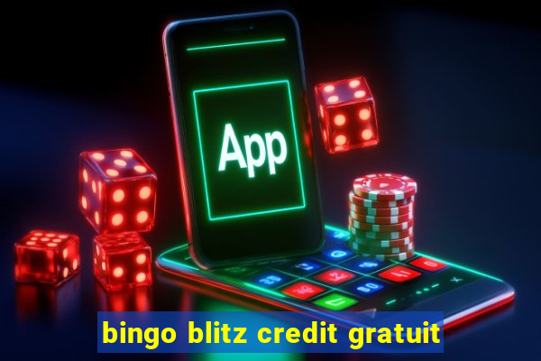 bingo blitz credit gratuit