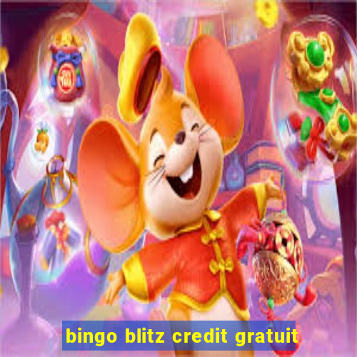 bingo blitz credit gratuit