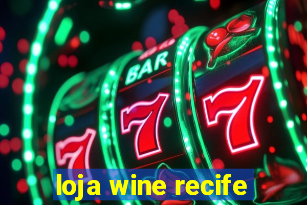 loja wine recife