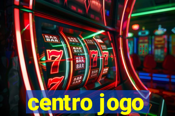 centro jogo