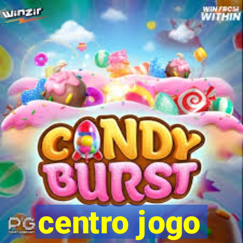 centro jogo