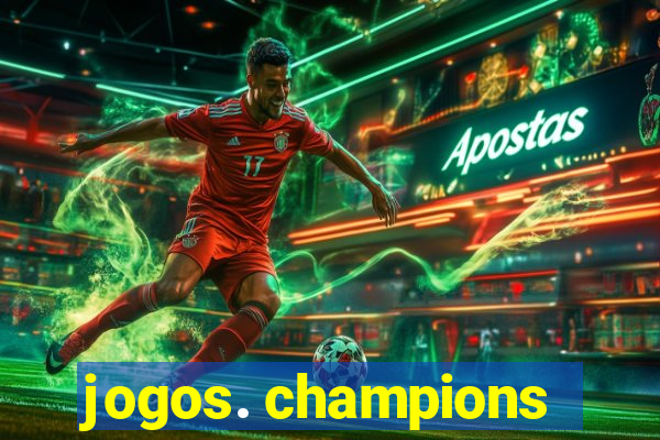 jogos. champions