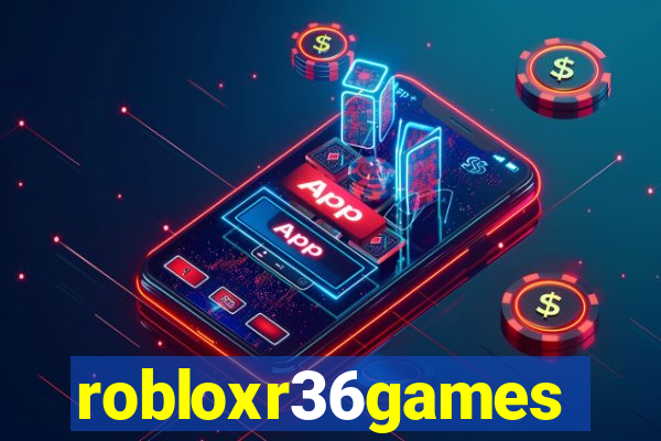 robloxr36games